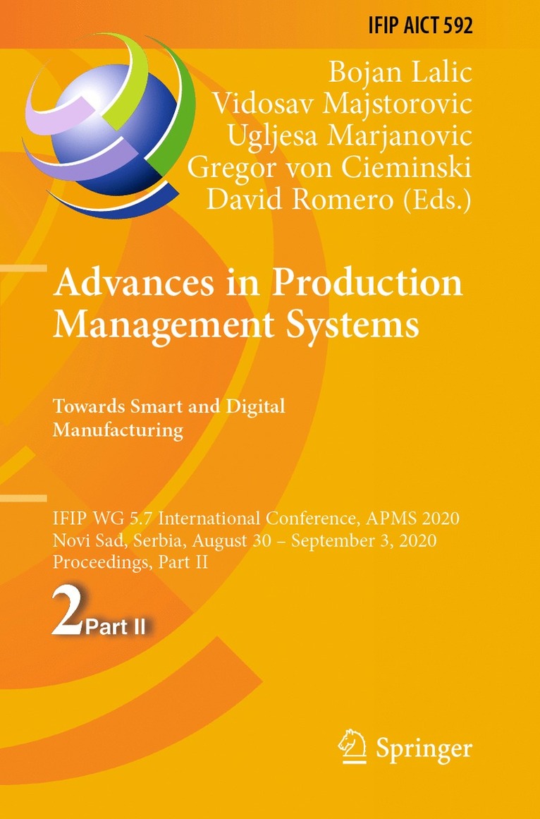 Bojan Lalic, Vidosav Majstorovic, Ugljesa Marjanovic, Gregor von Cieminski, David Romero - Advances in Production Management Systems. Towards Smart and Digital Manufacturing, Häftad