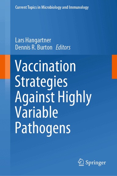 Lars Hangartner, Dennis R. Burton - Vaccination Strategies Against Highly Variable Pathogens, Inbunden