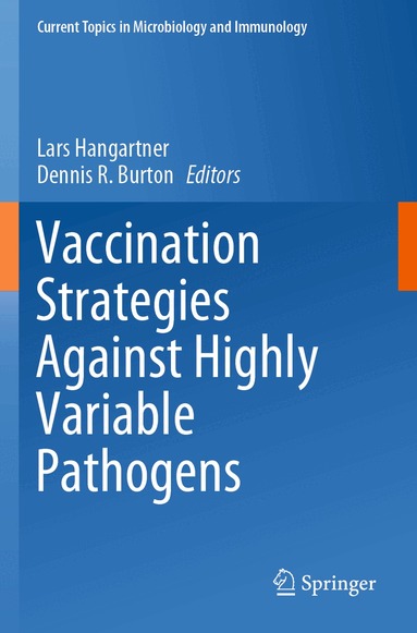 Lars Hangartner, Dennis R. Burton - Vaccination Strategies Against Highly Variable Pathogens, Häftad