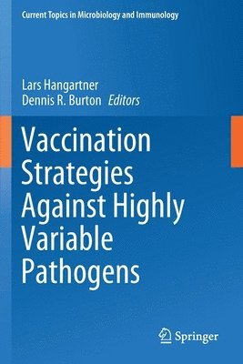 Vaccination Strategies Against Highly Variable Pathogens 1