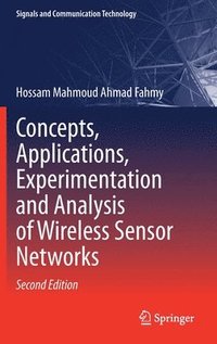 bokomslag Concepts, Applications, Experimentation and Analysis of Wireless Sensor Networks