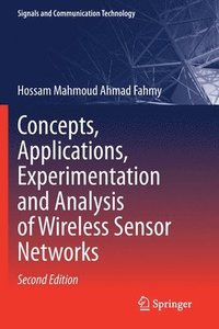 bokomslag Concepts, Applications, Experimentation and Analysis of Wireless Sensor Networks