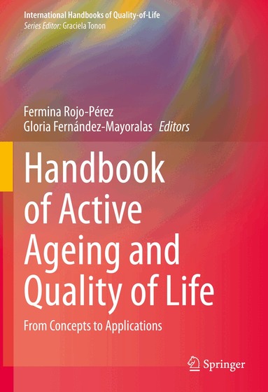 Fermina Rojo-Pérez, Gloria Fernández-Mayoralas - Handbook of Active Ageing and Quality of Life, Inbunden