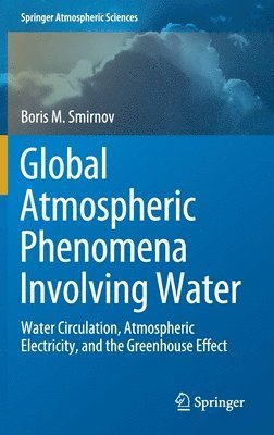 Global Atmospheric Phenomena Involving Water 1