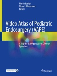 bokomslag Video Atlas of Pediatric Endosurgery (VAPE)