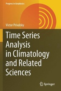 bokomslag Time Series Analysis in Climatology and Related Sciences