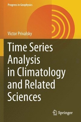 bokomslag Time Series Analysis in Climatology and Related Sciences