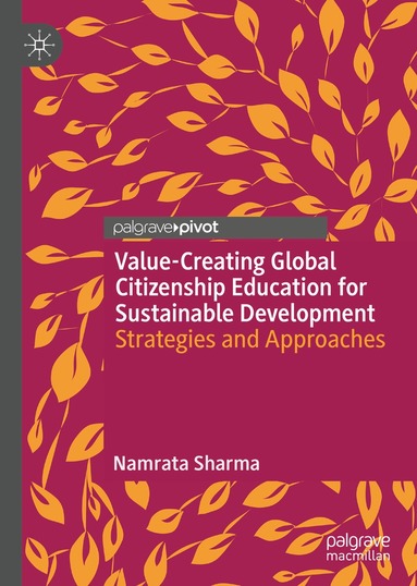 Namrata Sharma - Value-Creating Global Citizenship Education for Sustainable Development, Inbunden