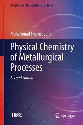 bokomslag Physical Chemistry of Metallurgical Processes, Second Edition