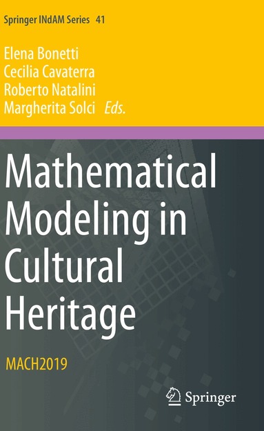 Elena Bonetti, Cecilia Cavaterra, Roberto Natalini, Margherita Solci - Mathematical Modeling in Cultural Heritage, Häftad