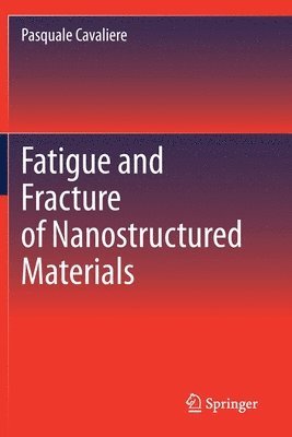 Fatigue and Fracture of Nanostructured Materials 1