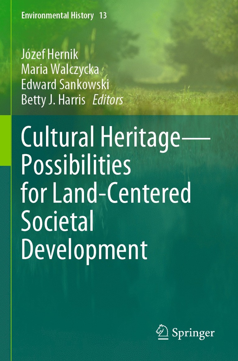 Cultural HeritagePossibilities for Land-Centered Societal Development 1