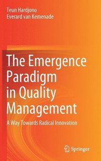 bokomslag The Emergence Paradigm in Quality Management