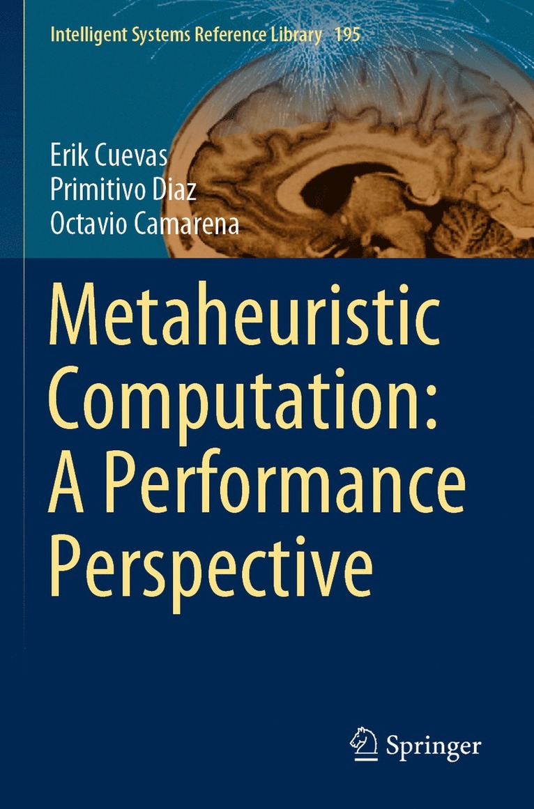 Erik Cuevas, Primitivo Diaz, Octavio Camarena - Metaheuristic Computation: A Performance Perspective, Häftad