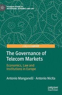 bokomslag The Governance of Telecom Markets