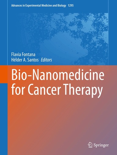 Flavia Fontana, Hélder A. Santos - Bio-Nanomedicine for Cancer Therapy, Inbunden