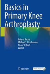 bokomslag Basics in Primary Knee Arthroplasty