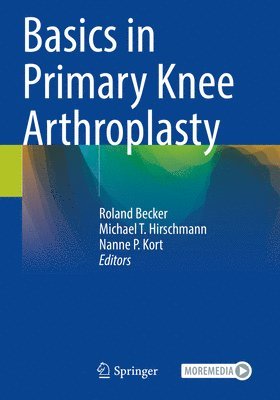 Basics in Primary Knee Arthroplasty 1