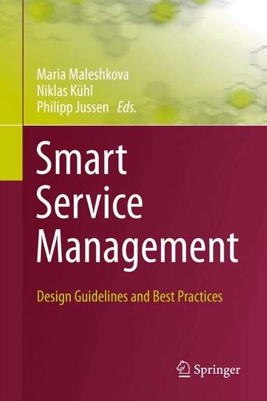 Maria Maleshkova, Niklas Kühl, Philipp Jussen - Smart Service Management, Inbunden