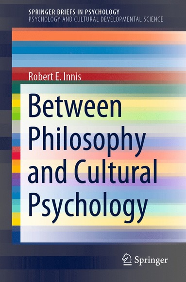 bokomslag Between Philosophy and Cultural Psychology