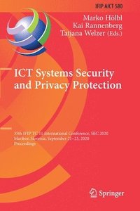 bokomslag ICT Systems Security and Privacy Protection