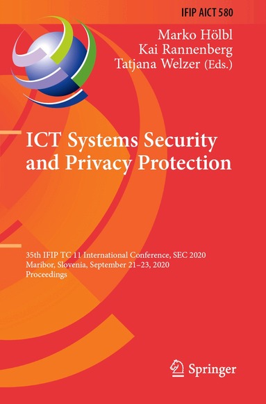 Marko Hölbl, Kai Rannenberg, Tatjana Welzer - ICT Systems Security and Privacy Protection, Häftad
