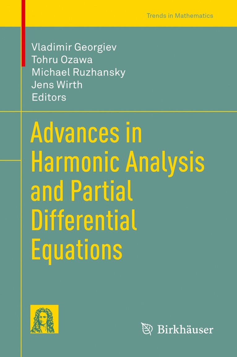 Vladimir Georgiev, Tohru Ozawa, Michael Ruzhansky, Jens Wirth - Advances in Harmonic Analysis and Partial Differential Equations, Inbunden