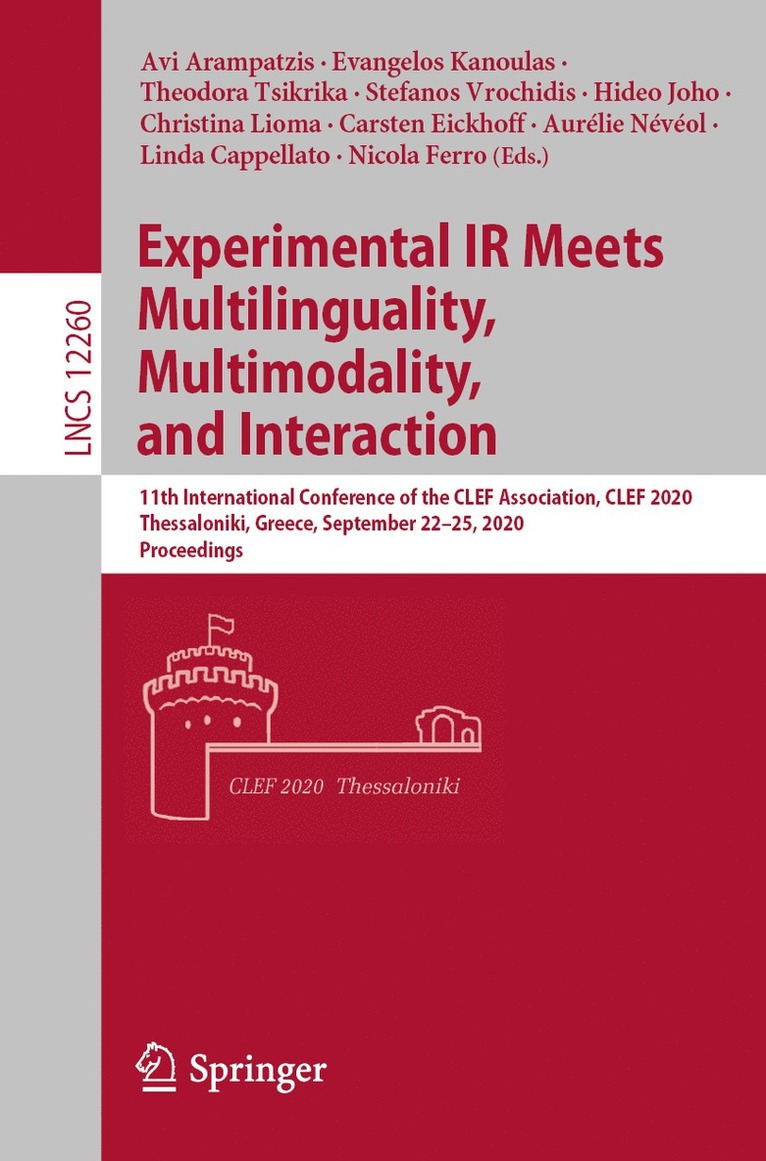 Avi Arampatzis, Evangelos Kanoulas, Theodora Tsikrika, Stefanos Vrochidis, Hideo Joho, Christina Lioma, Carsten Eickhoff, Aurélie Névéol, Linda Cappellato, Nicola Ferro, Aurelie Neveol - Experimental IR Meets Multilinguality, Multimodality, and Interaction, Häftad