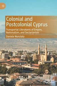 bokomslag Colonial and Postcolonial Cyprus