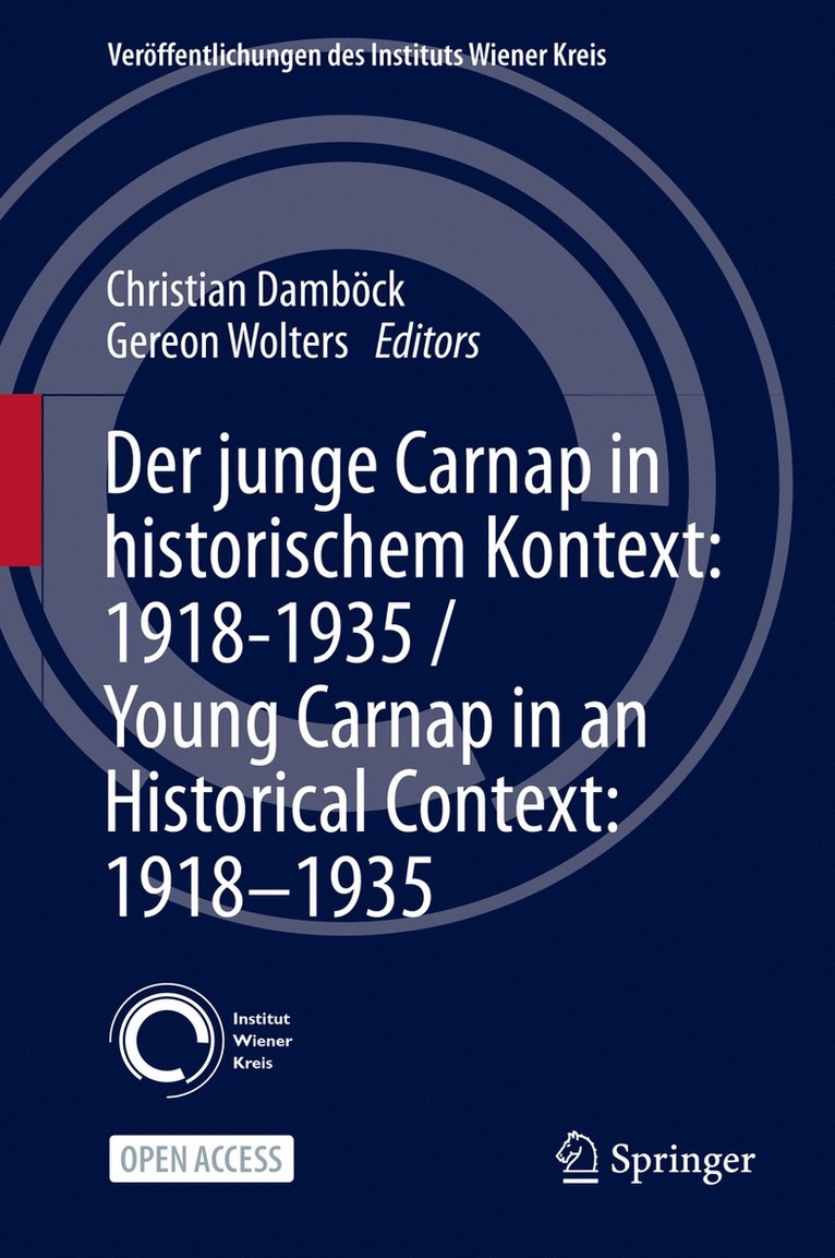 Christian Damböck, Gereon Wolters, Christian Dambock - Der junge Carnap in historischem Kontext: 1918–1935 / Young Carnap in an Historical Context: 1918–1935, Inbunden