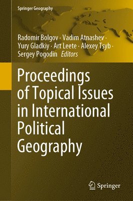 bokomslag Proceedings of Topical Issues in International Political Geography