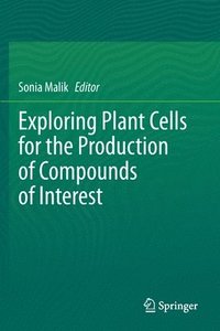 bokomslag Exploring Plant Cells for the Production of Compounds of Interest