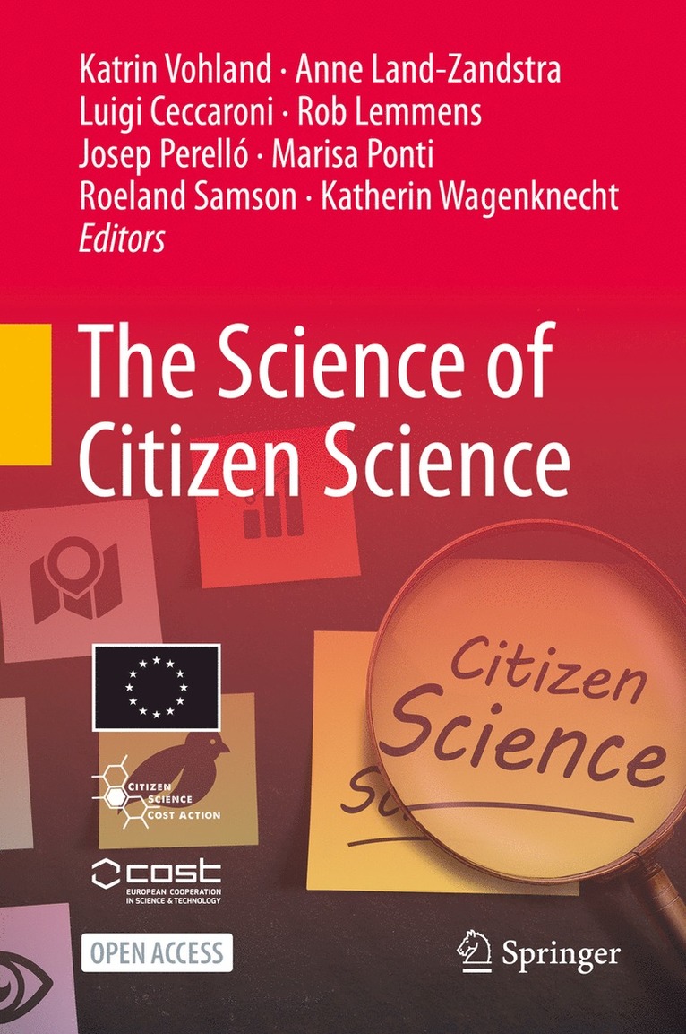 Katrin Vohland, Anne Land-zandstra, Luigi Ceccaroni, Rob Lemmens, Josep Perelló, Marisa Ponti, Roeland Samson, Katherin Wagenknecht, Josep Perello, Anne Land-Zandstra - Science of Citizen Science, Inbunden
