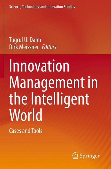 Tugrul U. Daim, Dirk Meissner - Innovation Management in the Intelligent World, Häftad