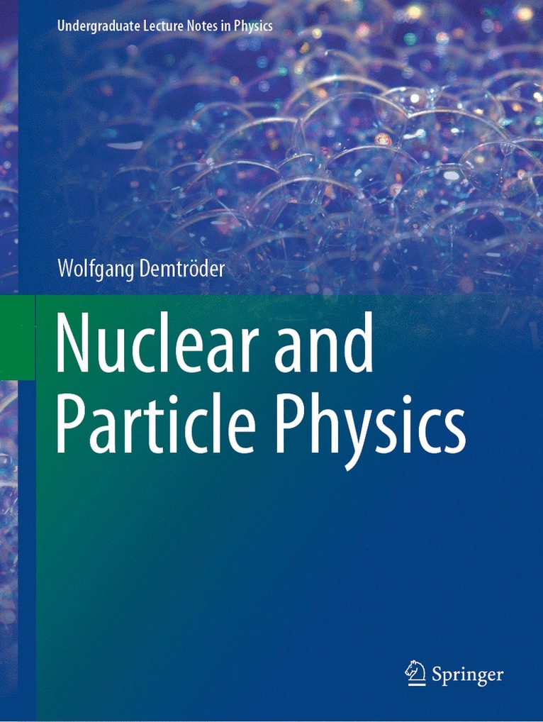 Wolfgang Demtröder, Wolfgang Demtroder - Nuclear and Particle Physics, Häftad