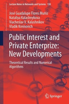 Public Interest and Private Enterprize: New Developments 1