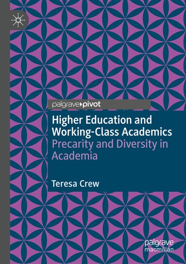 Teresa Crew - Higher Education and Working-Class Academics, Häftad