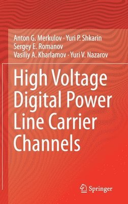 bokomslag High Voltage Digital Power Line Carrier Channels