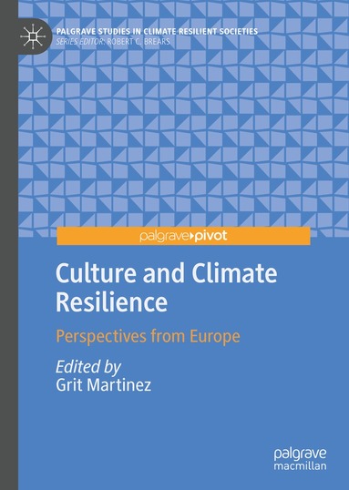 Grit Martinez - Culture and Climate Resilience, Inbunden