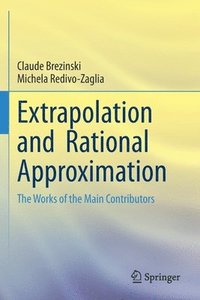 bokomslag Extrapolation and  Rational Approximation