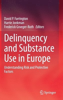 bokomslag Delinquency and Substance Use in Europe
