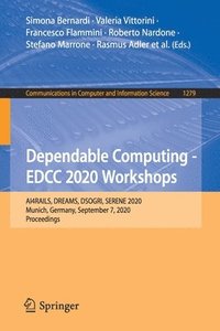 bokomslag Dependable Computing - EDCC 2020 Workshops