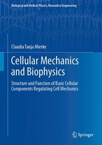 bokomslag Cellular Mechanics and Biophysics