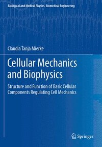 bokomslag Cellular Mechanics and Biophysics