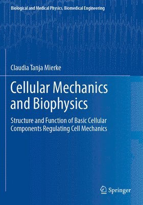 bokomslag Cellular Mechanics and Biophysics