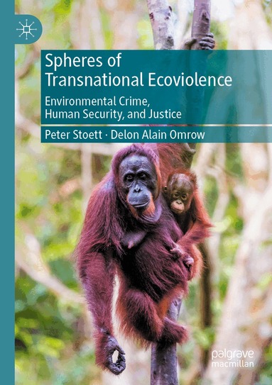 Peter Stoett, Delon Alain Omrow - Spheres of Transnational Ecoviolence, Häftad