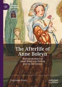 bokomslag The Afterlife of Anne Boleyn