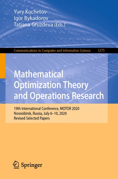 Yury Kochetov, Igor Bykadorov, Tatiana Gruzdeva - Mathematical Optimization Theory and Operations Research, Häftad