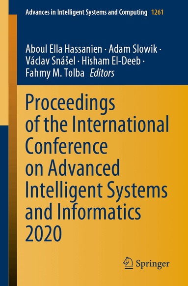 Aboul Ella Hassanien, Adam Slowik, Václav Snášel, Hisham El-Deeb, Fahmy M. Tolba - Proceedings of the International Conference on Advanced Intelligent Systems and Informatics 2020, Häftad