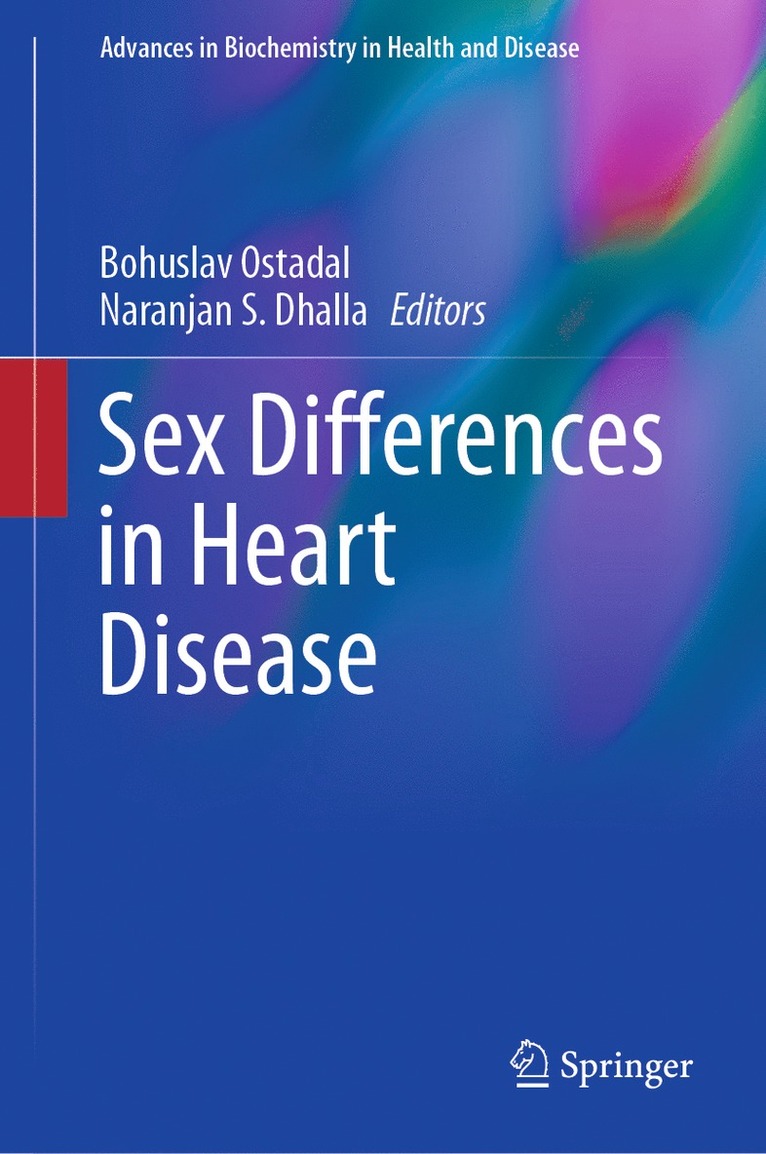 Bohuslav Ostadal, Naranjan S. Dhalla - Sex Differences in Heart Disease, Inbunden